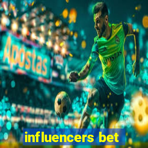 influencers bet